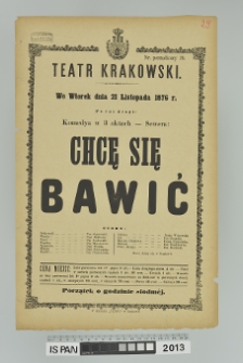 CHCĘ SIĘ BAWIĆ