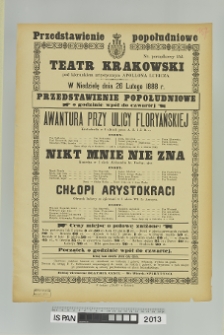 AWANTURA PRZY ULICY FLORYAŃSKIEJ, NIKT MNIE NIE ZNA, CHŁOPI ARYSTOKRACI