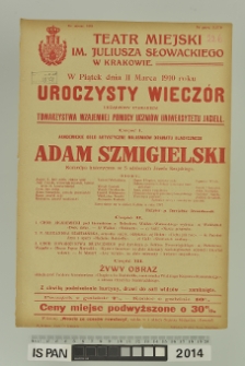 UROCZYSTY WIECZ&Oacute;R URZĄDZONY STARANIEM TOWARZYSTWA WZAJEMNEJ POMOCYUCZNI&Oacute;W UNIWERSYTETU JAGIELL. ADAM SZMIGIELSKI