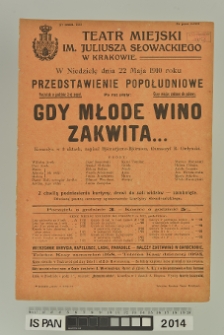 GDY MŁODE WINO ZAKWITA…
