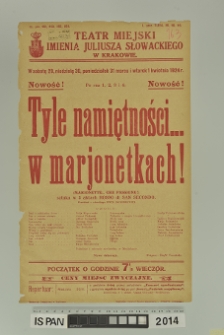 TYLE NAMIĘTNOŚCI… W MARJONETKACH! ( Marionette... Che passione!)