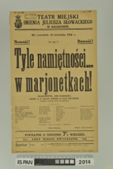 TYLE NAMIĘTNOŚCI… W MARJONETKACH! ( Marionette... Che passione!)