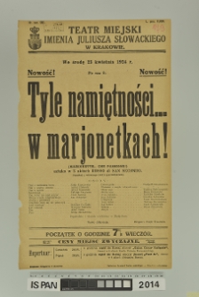 TYLE NAMIĘTNOŚCI… W MARJONETKACH! ( Marionette... Che passione!)