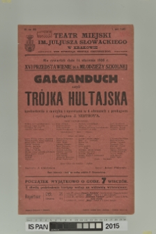 GAŁGANDUCH CZYLI TR&Oacute;JKA HULTAJSKA
