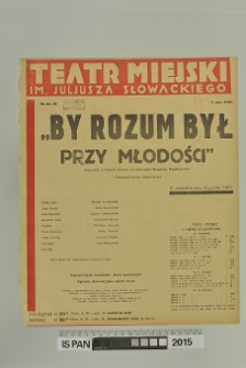 BY ROZUM BYŁ PRZY MŁODOŚCI
