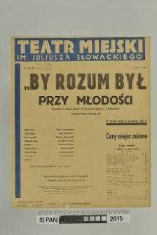 BY ROZUM BYŁ PRZY MŁODOŚCI