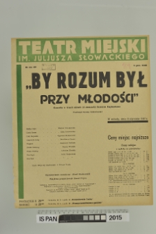 BY ROZUM BYŁ PRZY MŁODOŚCI