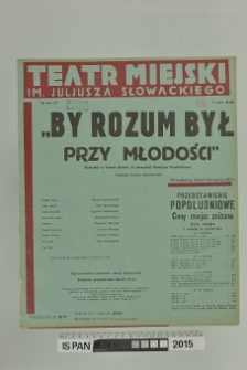 BY ROZUM BYŁ PRZY MŁODOŚCI