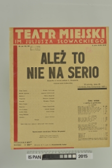 ALEŻ TO NIE NA SERIO