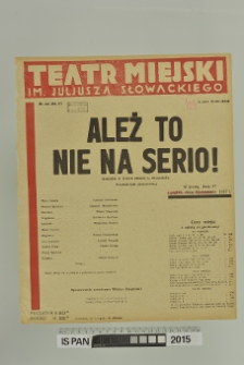 ALEŻ TO NIE NA SERIO