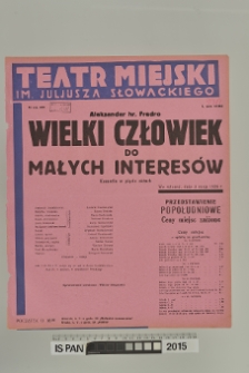 WIELKI CZŁOWIEK DO MAŁYCH INTERES&Oacute;W