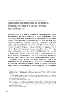 „Z miękkim podbrzuszem na wierzchu”. Wyzwania etyczne w pracy twórczej Teatru Węgajty