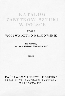 Katalog Zabytków Sztuki w Polsce, t.1: woj. krakowskie, z. 1-15