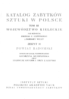 Katalog Zabytków Sztuki w Polsce, t. 3: woj. kieleckie, z. 10: pow. radomski