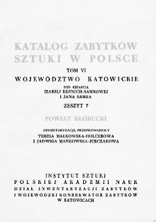Katalog Zabytków Sztuki w Polsce, t. 6: woj. katowickie, z. 7: pow. kłobucki