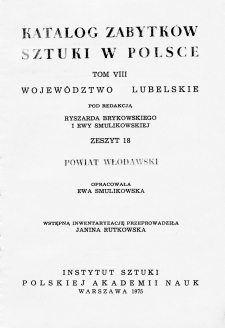 Katalog Zabytków Sztuki w Polsce, t. 8: woj. lubelskie, z. 18: pow. włodawski