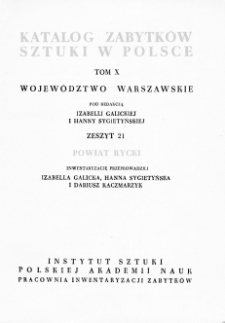 Katalog Zabytków Sztuki w Polsce, t. 10: woj. warszawskie, z. 21: pow. rycki