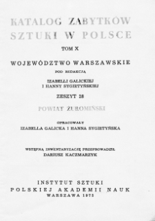 Katalog Zabytków Sztuki w Polsce, t. 10: woj. warszawskie, z. 29: pow. żuromiński