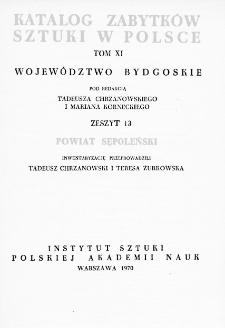 Katalog Zabytków Sztuki w Polsce, t. 11: woj. bydgoskie, z. 13: pow. sępoleński