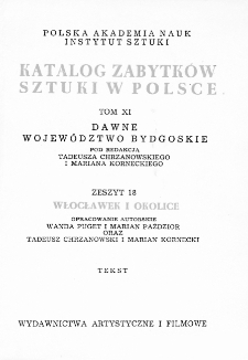 Katalog Zabytków Sztuki w Polsce, t. 11: dawne woj. bydgoskie, z. 18: Włocławek i okolice