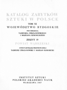 Katalog Zabytków sztuki w Polsce, t. 11: woj. bydgoskie, z. 19: pow. wąbrzeski