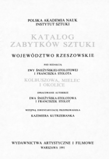 Katalog Zabytków Sztuki w Polsce. Seria nowa, t. 3: woj. rzeszowskie, z. 3: Kolbuszowa, Mielec i okolice