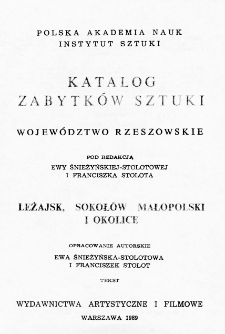 Katalog Zabytków Sztuki w Polsce. Seria nowa, t. 3: woj. rzeszowskie, z. 4: Leżajsk, Sokołów Małopolski i okolice