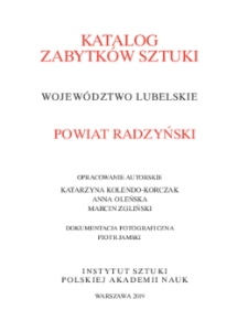Katalog Zabytków Sztuki w Polsce, t. 8: woj. lubelskie, z. 16: pow. radzyński