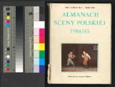 ALMANACH SCENY POLSKIEJ 1984/85
