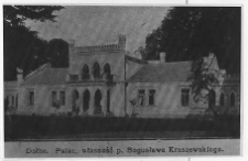 Dołhe, nowy dw&oacute;r Kraszewskich