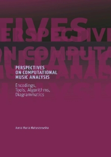 Perspectives on Computational Music Analysis. Encodings, Tools, Algorithms, Diagrammatics